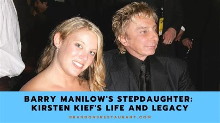 Barry Manilow children: Meet stepdaughter Kirsten Kief