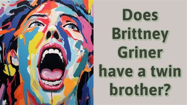 Does Brittney Griner have a brother?