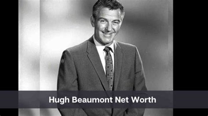 How Much Money Does Hugh Beaumont Make? Latest Hugh Beaumont Net Worth Income Salary