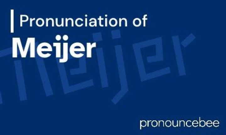How to pronounce meijer