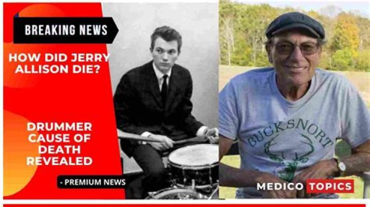 Obituary | Jerry Allison Cause of Death