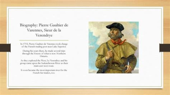 Pierre Gaultier De Varennes, Sieur De La Vérendrye Biography