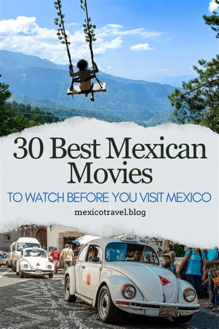 The 15 best Mexican movies of all time