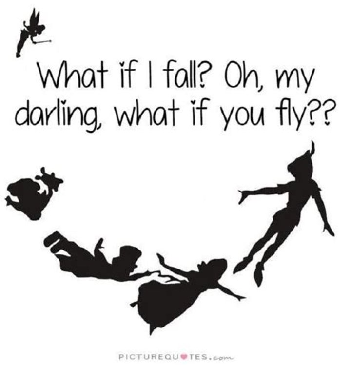 What if I fall what if you fly Peter Pan? – Celebrity