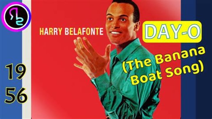 What songs did Harry Belafonte sing other than ‘Day-O (The Banana Boat Song)?’