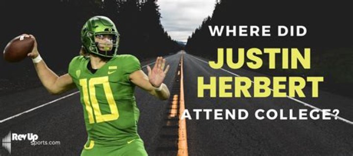 Where did Justin Herbert go to college? Did Justin Herbert play college football?