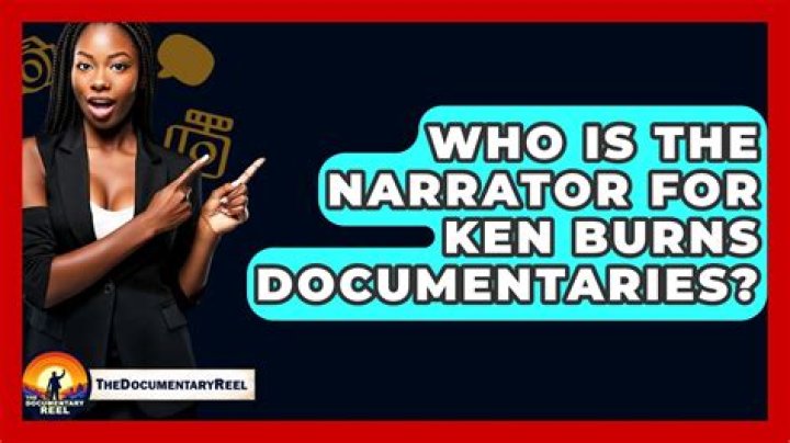 Who Is The Narrator Of Ken Burns Documentaries? – Celebrity
