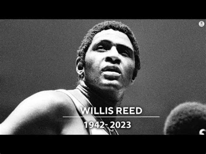 Willis Reed : cause of death: How did Willis Reed die?