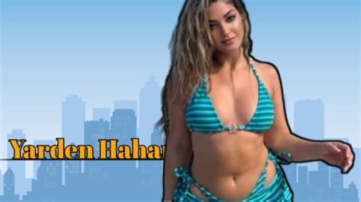 Yarden Haham Biography; Net Worth, Age, Height, YouTube And Boyfriend